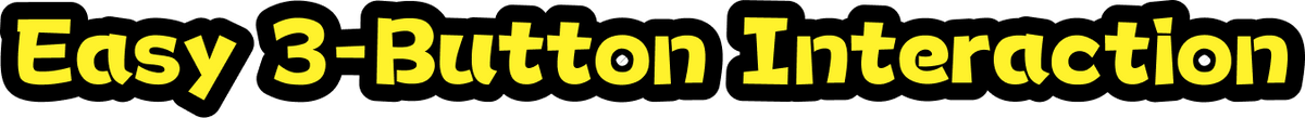 Easy 3-Button Interaction